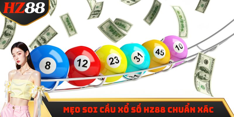 Mẹo soi cầu xổ số HZ88 chuẩn xác